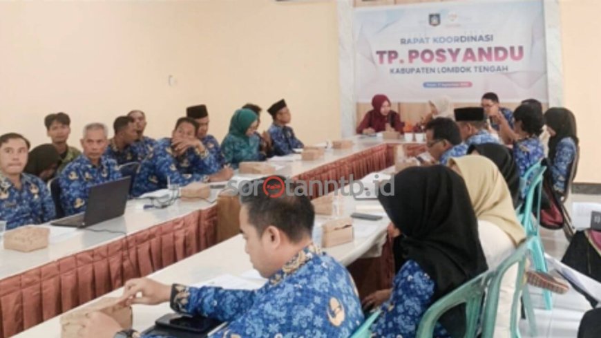 Rapat Koordinasi TP Posyandu Lombok Tengah: Samakan Persepsi Layanan Dasar